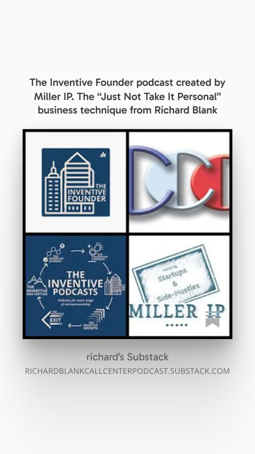 The-Inventive-Founder-podcast-created-by-Miller-IP.-The-Just-Not-Take-It-Personal-business-technique-from-Richard-Blank-5.jpg