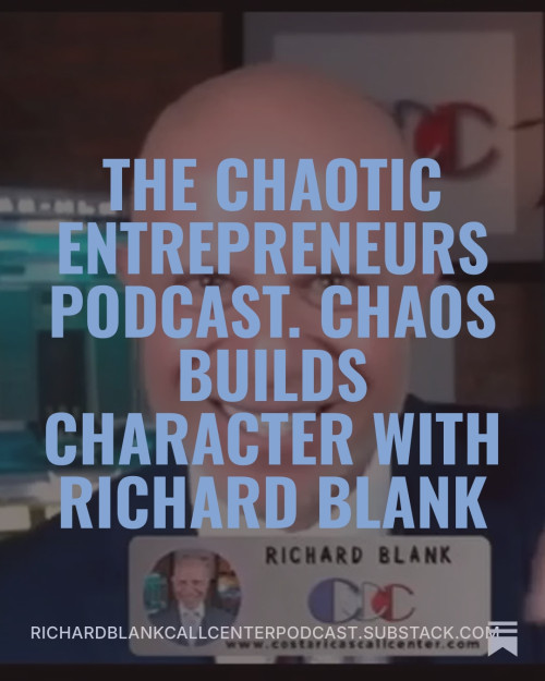 Chaotic-Entrepreneurs-Podcast-guest-Richard-Blank-Costa-Ricas-Call-Center.-9.jpg
